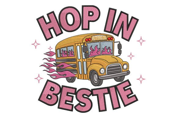 Hop in Bestie Struggle Bus: A Practical Guide to Using This Embroidery Design