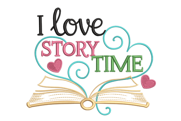 I Love Story Time: A Heartfelt Embroidery Design